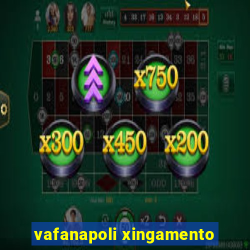 vafanapoli xingamento